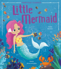 Little Mermaid (Fairytale Classics) -- Paperback / softback