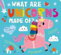 What Are Unicorns Made Of? （Board Book）