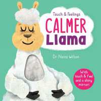 Calmer Llama (Touch & Feelings) （Board Book）