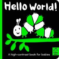 Hello World! : A high-contrast book for babies (Happy Baby) （Board Book）