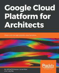 Google Cloud Platform for Architects : Design and manage powerful cloud solutions