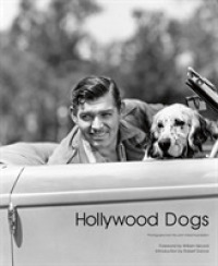 Hollywood Dogs : Photographs from the John Kobal Foundation