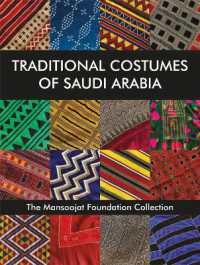 Traditional Costumes of Saudi Arabia : The Mansoojat Foundation Collection