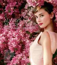 Always Audrey : Six Iconic Photographers. One Legendary Star. (Legends)