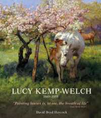 Lucy Kemp-Welch 1869-1958 : The Life and Work of Lucy Kemp-Welch, Painter of Horses