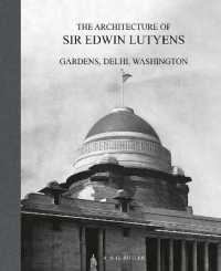 The Architecture of Sir Edwin Lutyens : Volume 2: Gardens, Delhi, Washington (The Architecture of Sir Edwin Lutyens)
