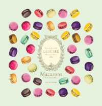 Ladurée Macarons : The Recipes (Ladurée)