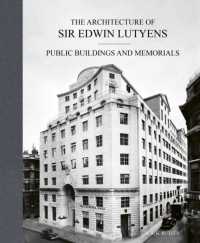 The Architecture of Sir Edwin Lutyens : Volume 3: Public Buildings and Memorials (The Architecture of Sir Edwin Lutyens)