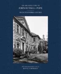 The Architecture of John Russell Pope : Selected Works: Houses