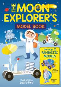 The Moon Explorer's Model Book : Includes 2 Fantastic Models