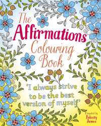 The Affirmations Colouring Book (Arcturus Creative Colouring)