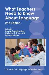 語学教師が知っておきたい言語学（第２版）<br>What Teachers Need to Know about Language (Cal Series on Language Education) （2ND）
