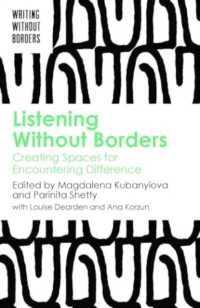 Listening without Borders : Creating Spaces for Encountering Difference (Writing without Borders)