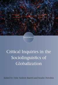 グローバル化の社会言語学の批判的探究<br>Critical Inquiries in the Sociolinguistics of Globalization (Encounters)