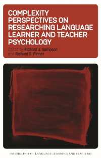 複雑性から探る語学学習者・教師の心理学<br>Complexity Perspectives on Researching Language Learner and Teacher Psychology (Psychology of Language Learning and Teaching)