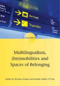 Multilingualism, (Im)mobilities and Spaces of Belonging (Encounters)