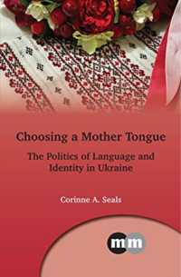 Choosing a Mother Tongue : The Politics of Language and Identity in Ukraine (Multilingual Matters)