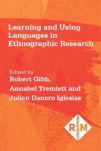 民族誌調査における言語の習得と使用<br>Learning and Using Languages in Ethnographic Research (Researching Multilingually)