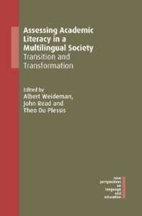 Assessing Academic Literacy in a Multilingual Society : Transition and Transformation (New Perspectives on Language and Education)