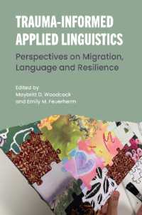 Trauma-Informed Applied Linguistics : Perspectives on Migration, Language and Resilience