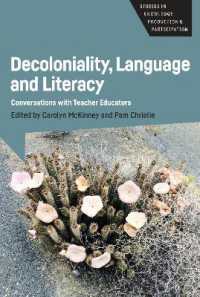 Decoloniality, Language and Literacy : Conversations with Teacher Educators (Studies in Knowledge Production and Participation)