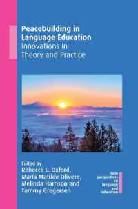 Peacebuilding in Language Education : Innovations in Theory and Practice (New Perspectives on Language and Education)