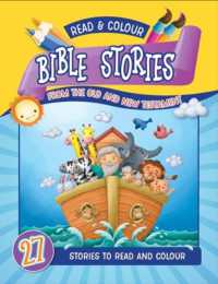 Read and Colour Bible Stories from the Old and New Testament : 27 Stories to read and colour