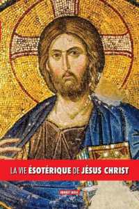 La vie ésotérique de Jésus Christ （Eco）