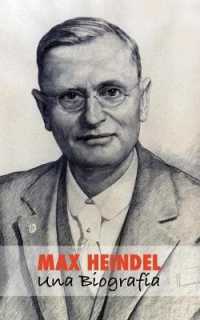 Max Heindel : una Biografía （Eco）