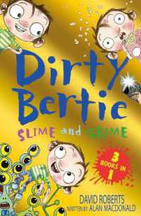 Slime and Grime : Fame! Horror! Aliens! (Dirty Bertie)