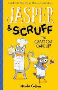 Jasper and Scruff: The Great Cat Cake-off (Jasper and Scruff)