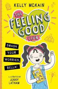 The Feeling Good Club: Smash Your Worries, Bella! (The Feeling Good Club)
