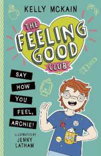 The Feeling Good Club: Say How You Feel, Archie! (The Feeling Good Club)