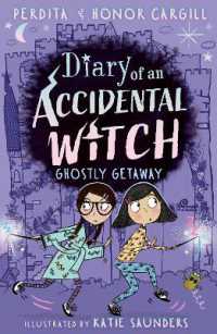 Diary of an Accidental Witch: Ghostly Getaway (Diary of an Accidental Witch)