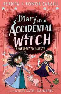 Diary of an Accidental Witch: Unexpected Guests (Diary of an Accidental Witch)
