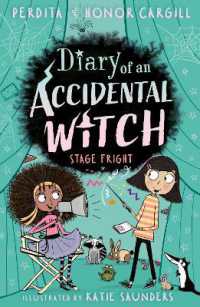 Diary of an Accidental Witch: Stage Fright (Diary of an Accidental Witch)