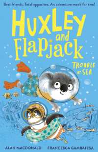 Huxley and Flapjack: Trouble at Sea (Huxley and Flapjack)