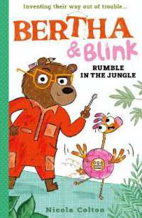 Bertha and Blink: Rumble in the Jungle (Bertha and Blink)