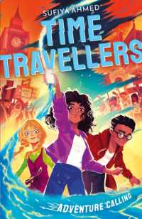 The Time Travellers: Adventure Calling (The Time Travellers)
