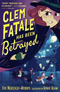 Clem Fatale Has Been Betrayed (Clem Fatale)