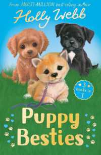 Puppy Besties : The Puppy Who Ran Away, the Puppy Who Couldn't Sleep, the Forgotten Puppy (Holly Webb: Animal Stories)