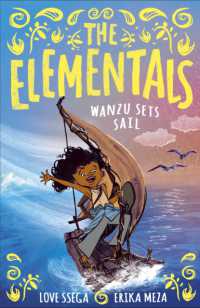The Elementals: Wanzu Sets Sail (The Elementals)
