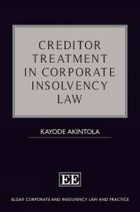 企業破産法における債権者の扱い<br>Creditor Treatment in Corporate Insolvency Law (Elgar Corporate and Insolvency Law and Practice series)