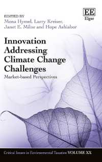 Innovation Addressing Climate Change Challenges : Market-Based Perspectives (Critical Issues in Environmental Taxation series)