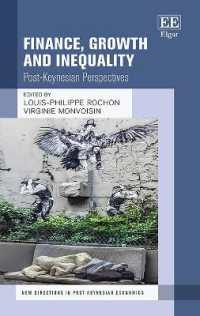 金融、成長と不平等：ポスト・ケインジアンの視座<br>Finance, Growth and Inequality : Post-Keynesian Perspectives (New Directions in Post-keynesian Economics series)