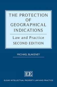 The Protection of Geographical Indications : Law and Practice， Second Edition (Elgar Intellectual Property Law and Practice series)