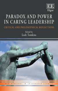リーダーシップとケア：批判的・哲学的省察<br>Paradox and Power in Caring Leadership : Critical and Philosophical Reflections (New Horizons in Leadership Studies series)