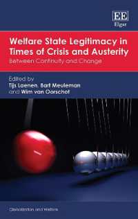 危機と緊縮の時代における福祉国家の正当性<br>Welfare State Legitimacy in Times of Crisis and Austerity : Between Continuity and Change (Globalization and Welfare series)