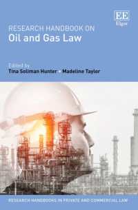 石油・ガス法：研究ハンドブック<br>Research Handbook on Oil and Gas Law (Research Handbooks in Private and Commercial Law series)