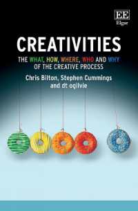 創造性の本質<br>Creativities : The What, How, Where, Who and Why of the Creative Process